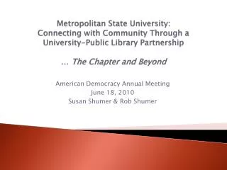 American Democracy Annual Meeting June 18, 2010 Susan Shumer &amp; Rob Shumer