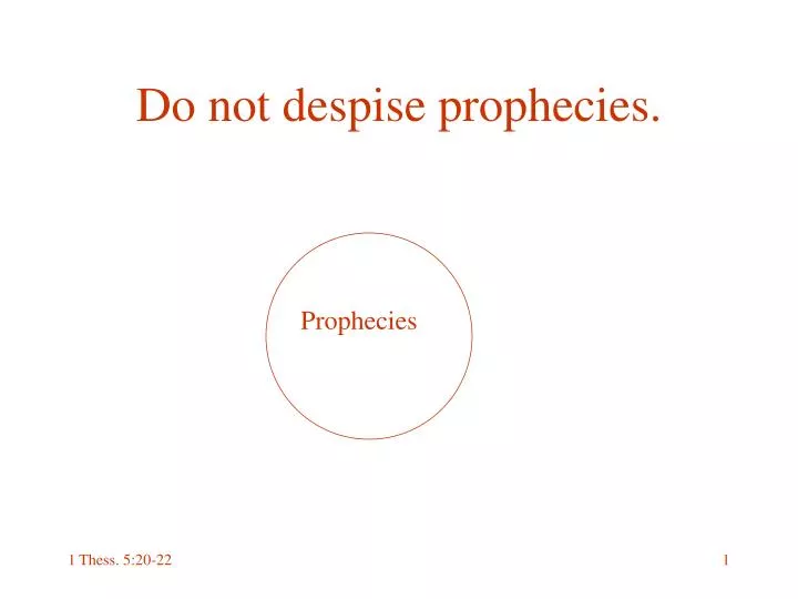 do not despise prophecies