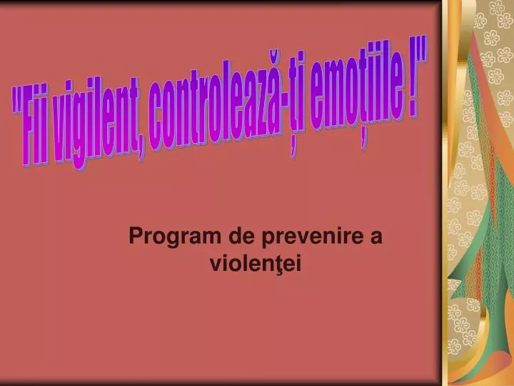 program de prevenire a violen ei