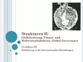 strukturen ii globalisierung finanz und weltwirtschaftskrise global governance