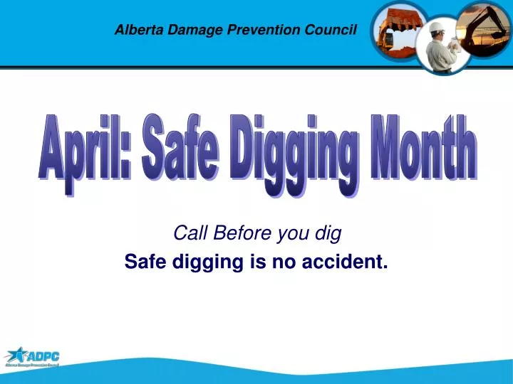 call before you dig safe digging is no accident