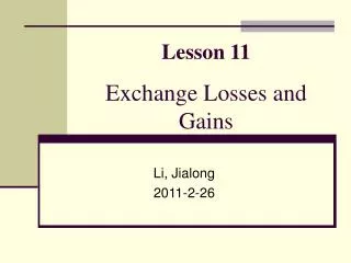 Lesson 11 Exchange Losses and Gains