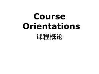 Course Orientations ????