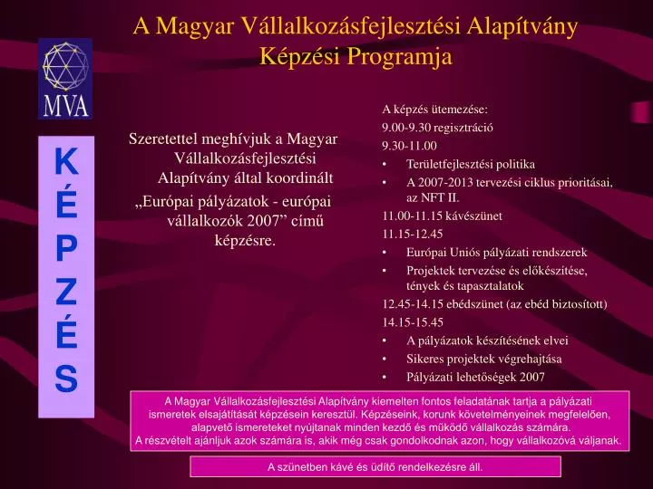 a magyar v llalkoz sfejleszt si alap tv ny k pz si programja
