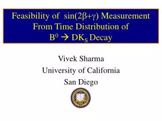 Feasibility of sin (2b+g) Measurement From Time Distribution of B 0 ? DK S Decay