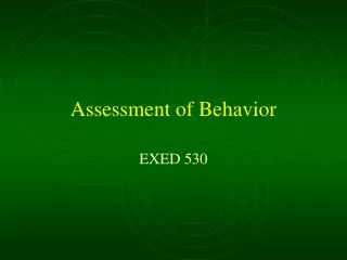 Assessment of Behavior