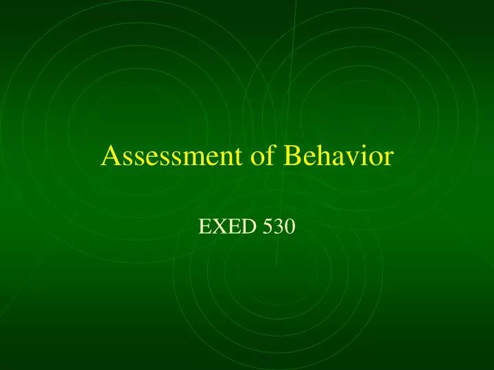 assessment of behavior