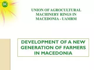 UNION OF AGROCULTURAL MACHINERY RINGS IN MACEDONIA - UAMRM