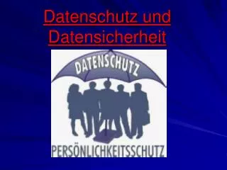 datenschutz und datensicherheit
