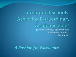 Turnaround Schools: Achieving Extraordinary Academic Gains