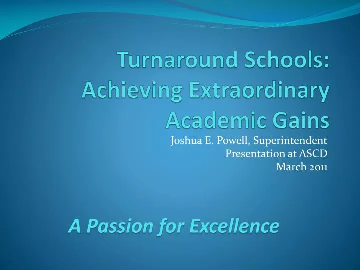 turnaround schools achieving extraordinary academic gains