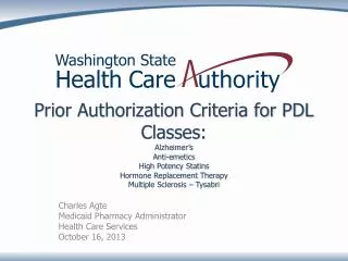 Charles Agte Medicaid Pharmacy Administrator Health Care Services October 16, 2013