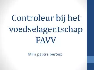 controleur bij het voedselagentschap favv