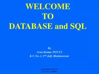 WELCOME TO DATABASE and SQL