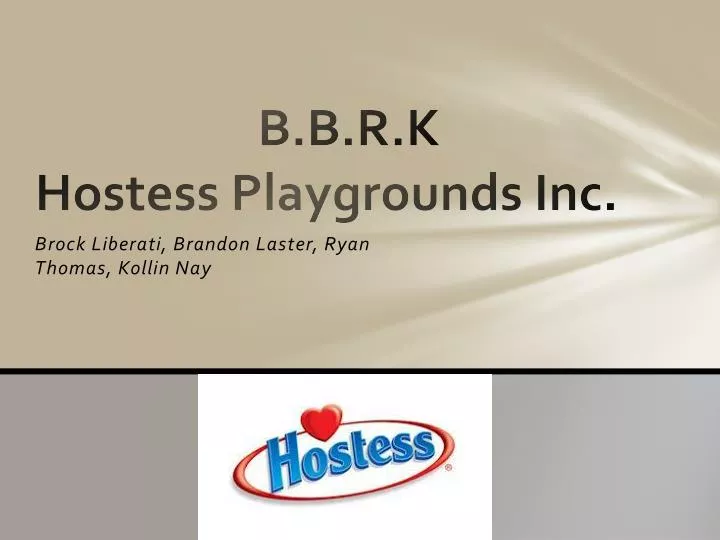b b r k hostess playgrounds inc