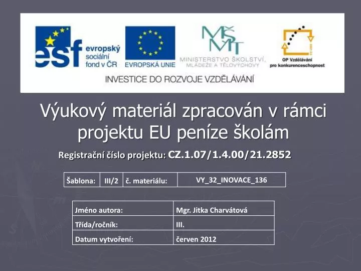 v ukov materi l zpracov n v r mci projektu eu pen ze kol m