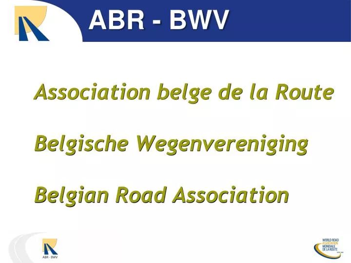 association belge de la route belgische wegenvereniging belgian road association