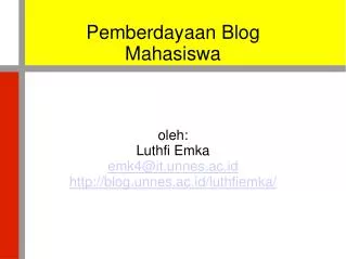 oleh luthfi emka emk4@it unnes ac id http blog unnes ac id luthfiemka