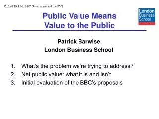 Public Value Means Value to the Public