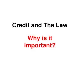 Credit and The Law