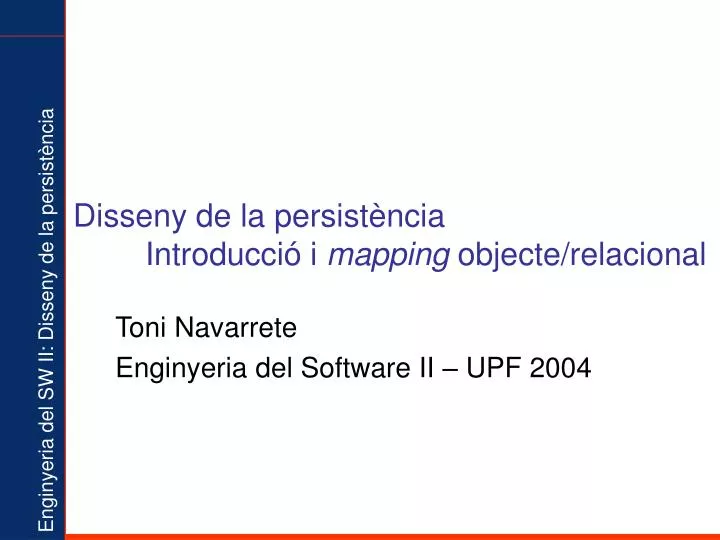 disseny de la persist ncia introducci i mapping objecte relacional