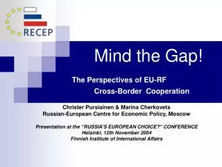 Mind the Gap! The Perspectives of EU-RF 			Cross-Border Cooperation