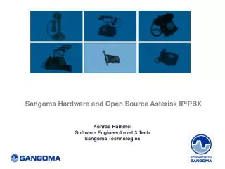 Sangoma Hardware and Open Source Asterisk IP/PBX