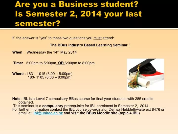 are you a business student is semester 2 2014 your last semester
