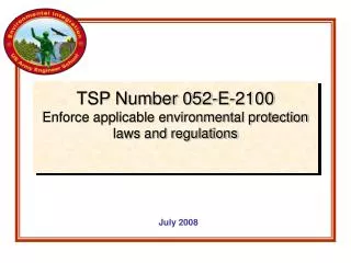 TSP Number 052-E-2100 Enforce applicable environmental protection laws and regulations