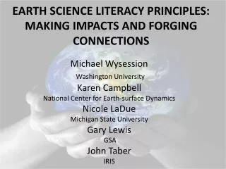 EARTH SCIENCE LITERACY PRINCIPLES: MAKING IMPACTS AND FORGING CONNECTIONS