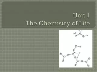 Unit 1 The Chemistry of Life