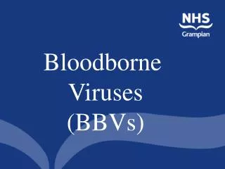 Bloodborne Viruses (BBVs)