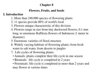 Chapter 8 Flowers, Fruits, and Seeds I. Introduction