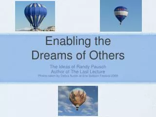 Enabling the Dreams of Others