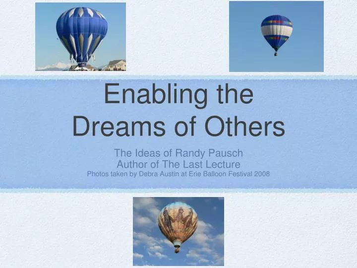 enabling the dreams of others