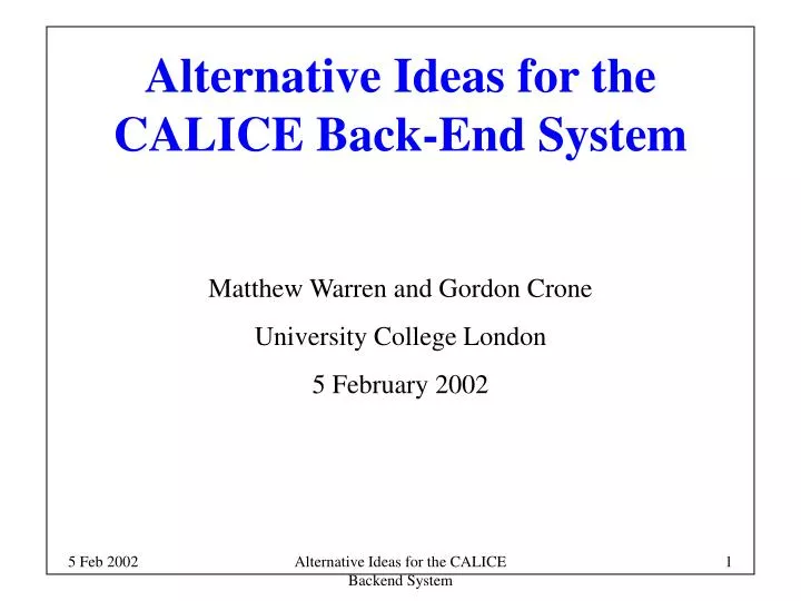alternative ideas for the calice back end system
