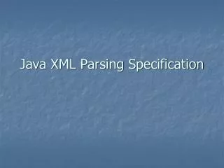 Java XML Parsing Specification