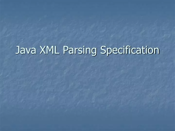 java xml parsing specification