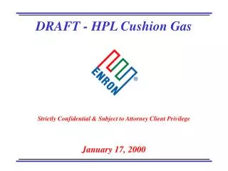 DRAFT - HPL Cushion Gas