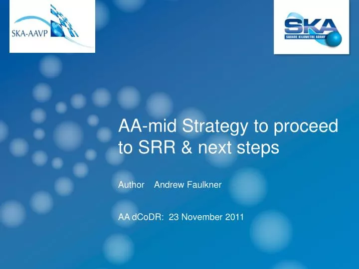 aa mid strategy to proceed to srr next steps author andrew faulkner aa dcodr 23 november 2011