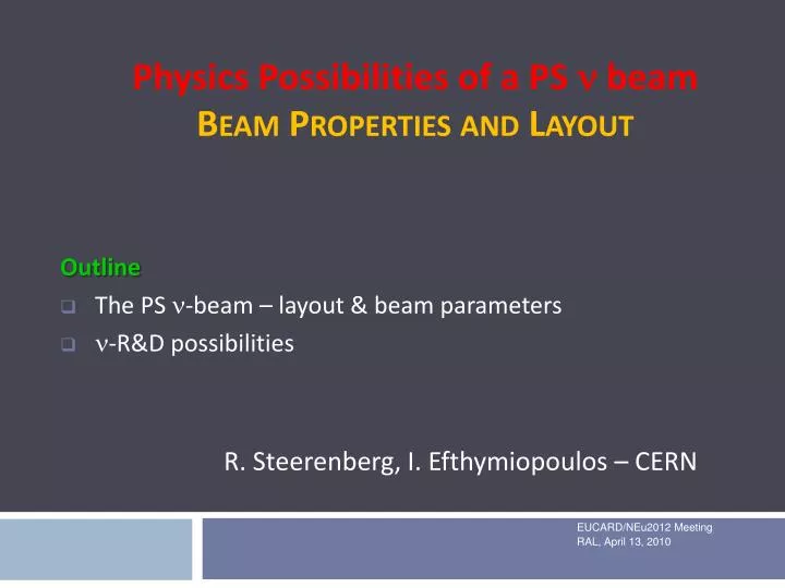 physics possibilities of a ps n beam beam properties and layout