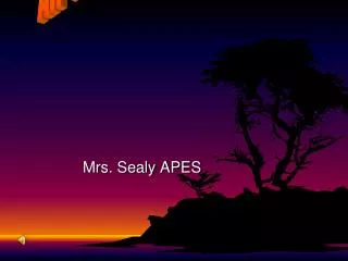 Mrs. Sealy APES