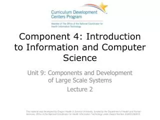 Component 4: Introduction to Information and Computer Science