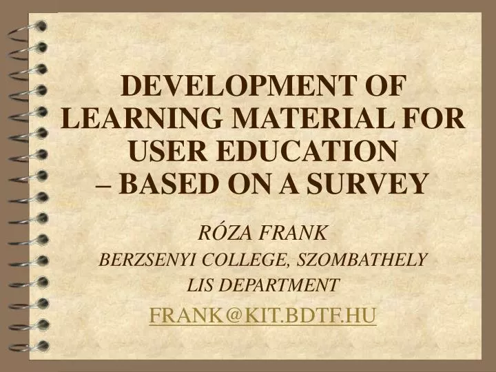development of learning material for user education based on a survey
