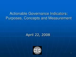 Actionable Governance Indicators: Purposes, Concepts and Measurement