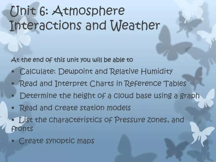 unit 6 atmosphere interactions and weather
