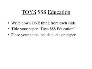TOYS $$$ Education
