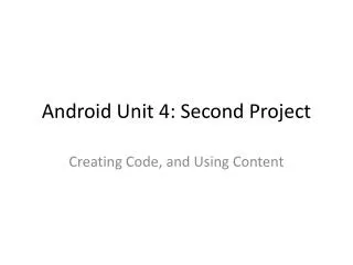 Android Unit 4: Second Project