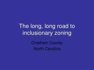 The long, long road to inclusionary zoning