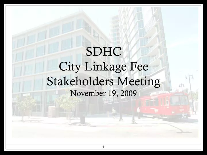 sdhc city linkage fee stakeholders meeting november 19 2009